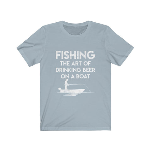 Image of Fishing The Art of Drinking Beer On A Boat - Unisex Tee - Maas Tee