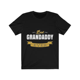 Best Grandaddy  Ever - Unisex Tee