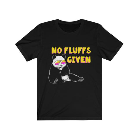 Image of No Fluffs Given Panda - Unisex Tee - Maas Tee