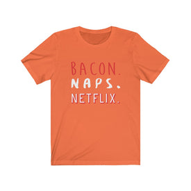 Bacon Naps Netflix - Unisex Tee