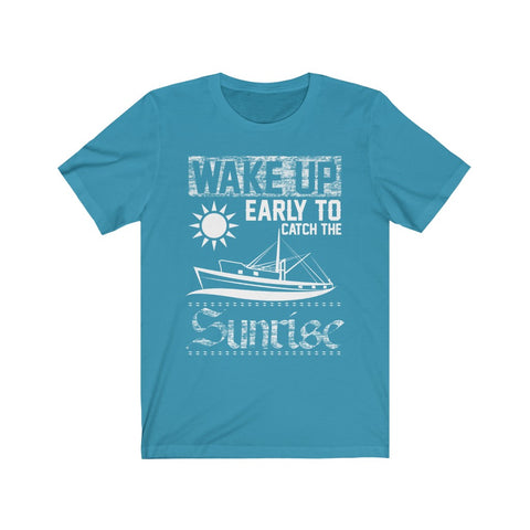 Image of Wake Up Early To Catch The Sunrise - Unisex Tee - Maas Tee