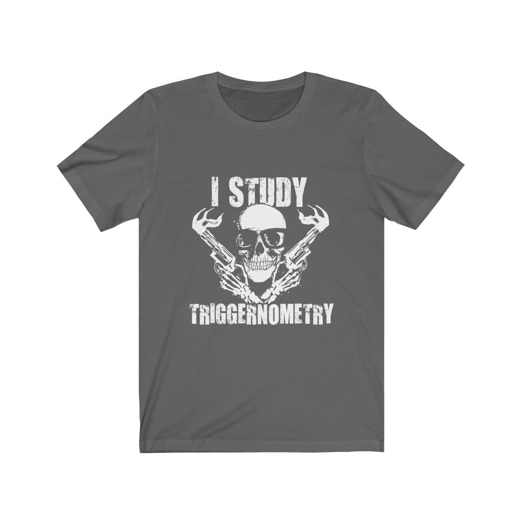 I Study Triggernometry - Unisex Tee