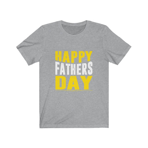 Image of Happy Fathers Day - Unisex Tee