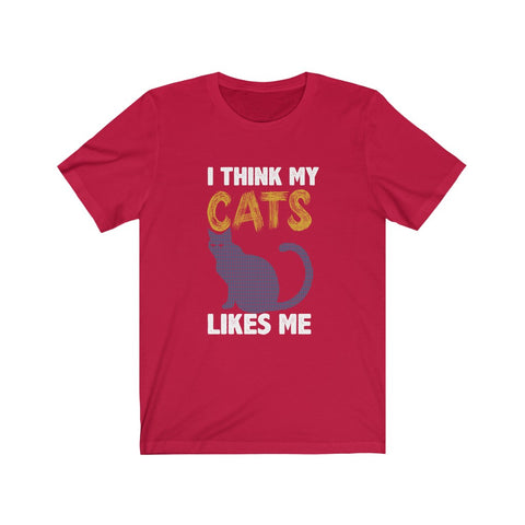 Image of I think my cats likes me - Unisex Tee - Maas Tee
