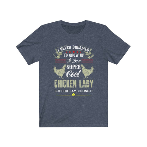 Image of Chicken Lady - Unisex Tee - Maas Tee