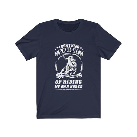 Image of I'm Perfectly Capable of Riding My Own Horse - Unisex Tee - Maas Tee