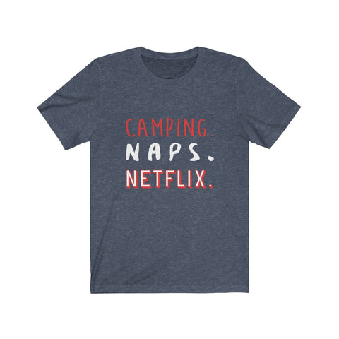 Image of Camping Naps Netflix - Unisex Tee