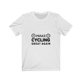 Make Cycling Great Again - Unisex Tee
