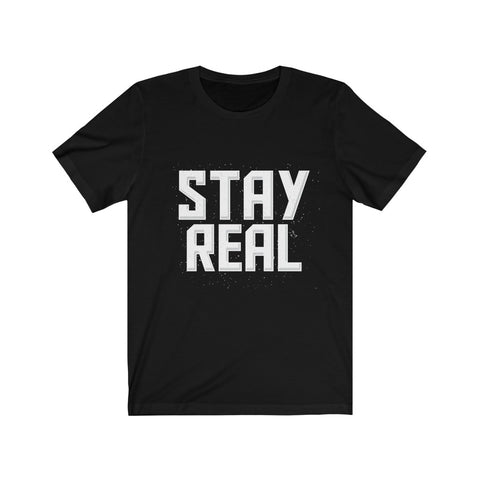 Image of Stay Real - Maas Tee