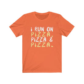 I Run On Pizza - Unisex Tee