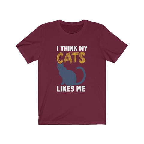 Image of I think my cats likes me - Unisex Tee - Maas Tee
