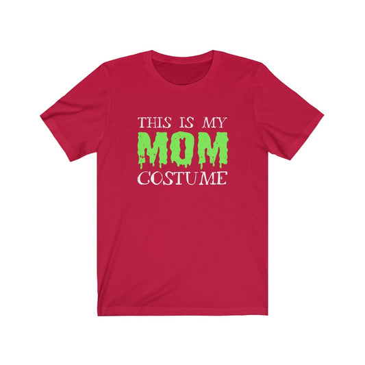 This is My Mom Costume - Unisex Tee