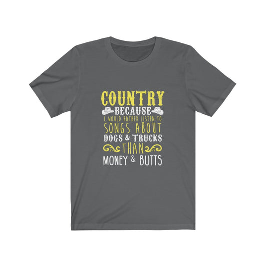 Listen To Songs About Dogs & Trucks - Unisex Tee