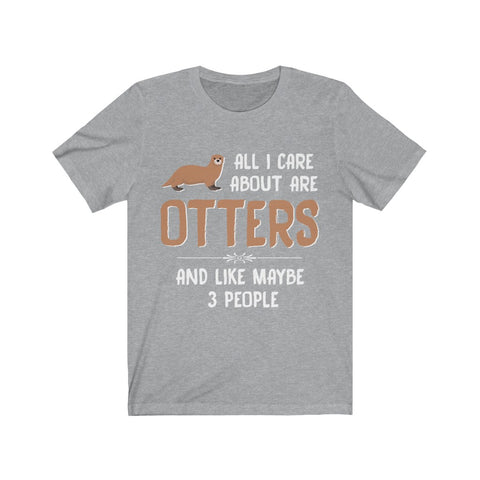 Image of All I care about are otters - Unisex Tee - Maas Tee