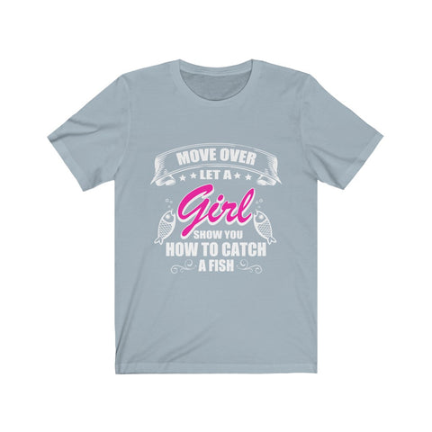 Image of Let A Girl Show You How To Catch A Fish - Maas Tee