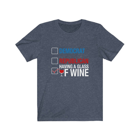 Image of Democrat Republican Having A Glass of Wine - Unisex Tee