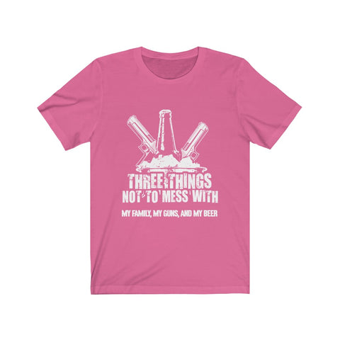 Image of Three Things Not To Mess With  - Unisex Tee