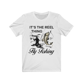 It's The Reel Thing Fly Fishing - Unisex Tee - Maas Tee