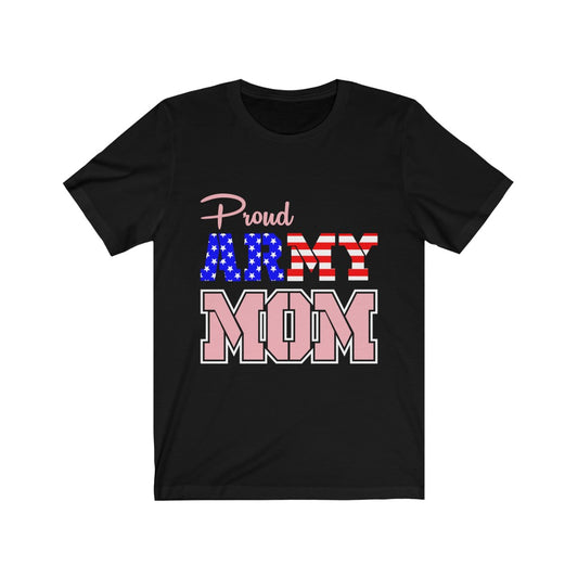 Proud Army Mom - Unisex Tee