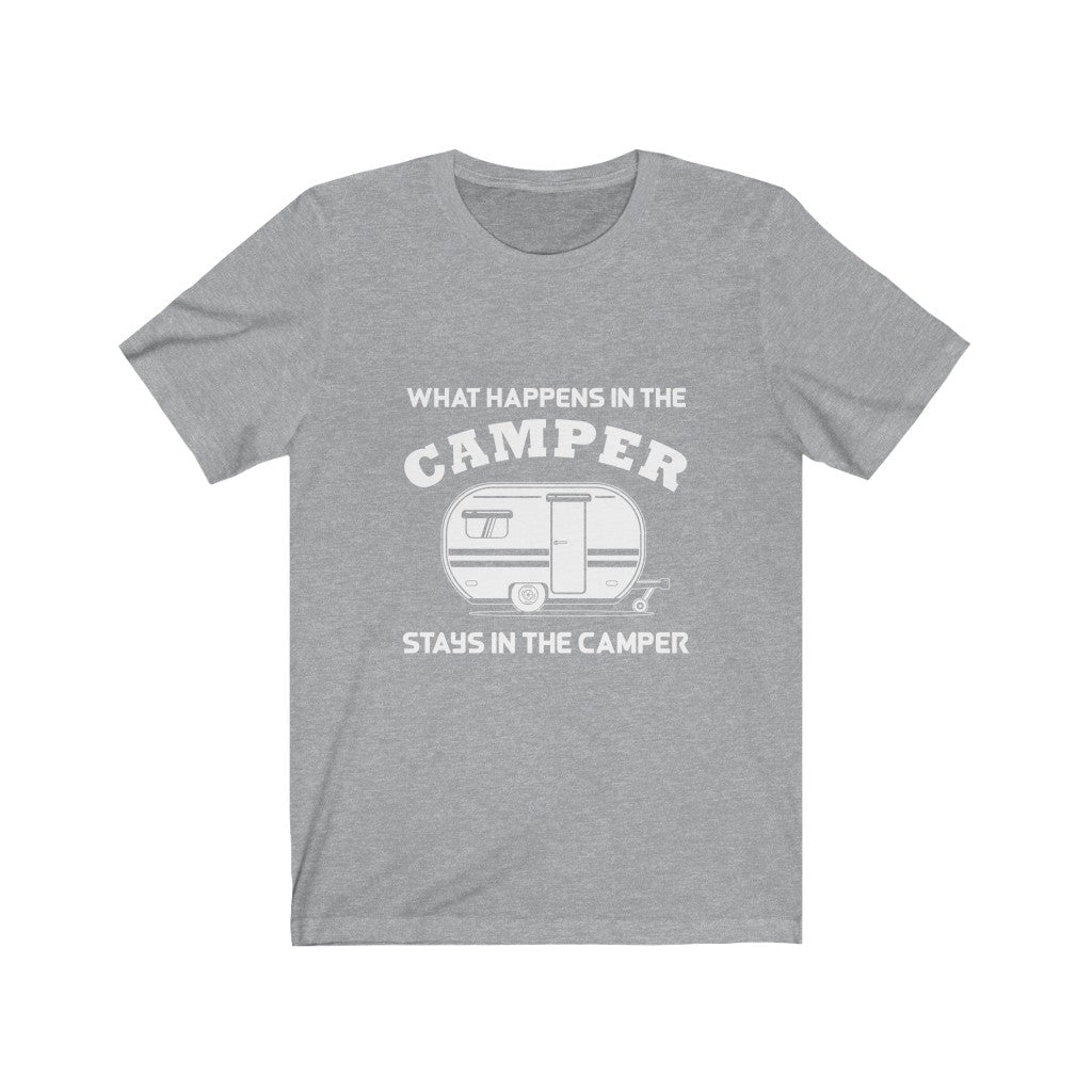 What Happens in The Camper Stays in The Camper - Unisex Tee
