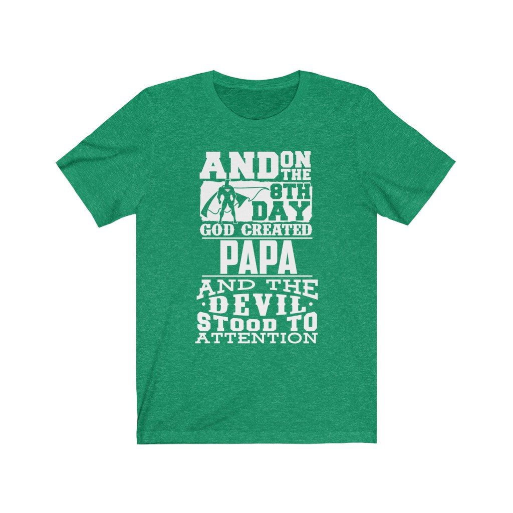God Created Papa - Unisex Tee