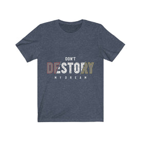 Don't Destroy My Dream