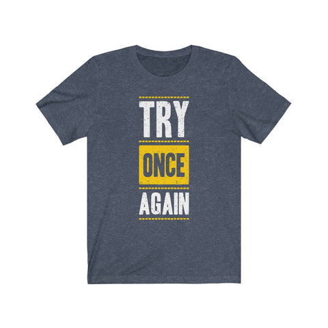 Image of Try Once Again - Maas Tee