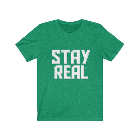 Image of Stay Real - Maas Tee