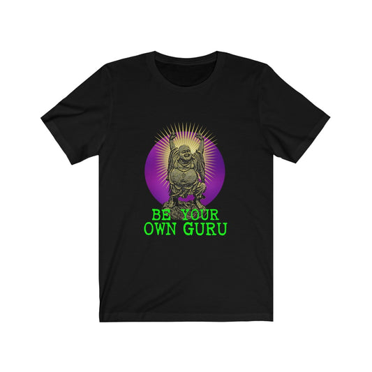 Be Your Own Guru - Unisex Tee