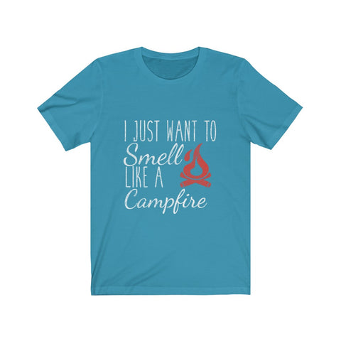 Image of I Just Want To Smell Like A Campfire - Unisex Tee