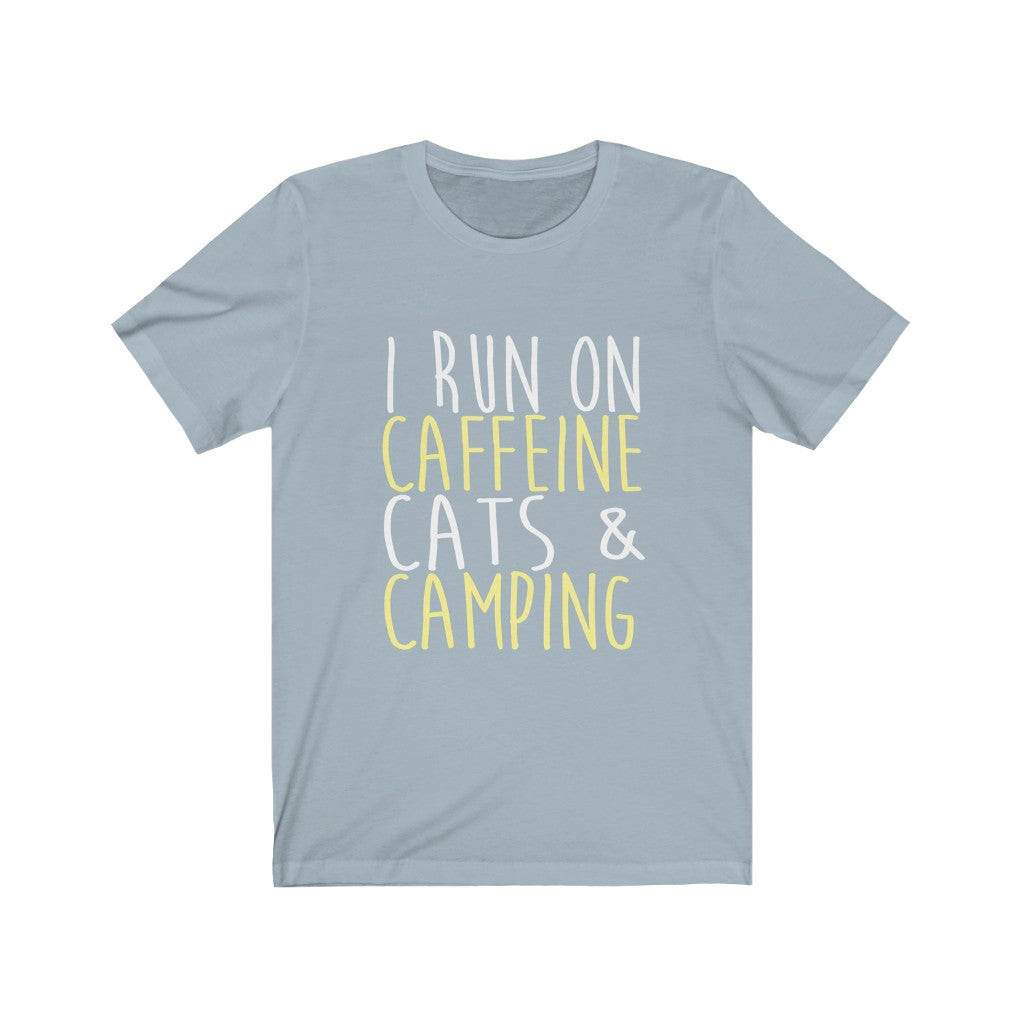 I Run On Caffeine Cats & Camping - Unisex Tee