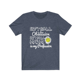 Softball is Her Obsession - Unisex Tee