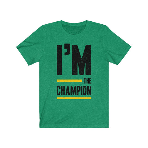 Image of I’m The Champion - Unisex Tee - Maas Tee