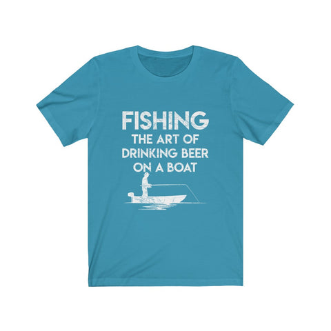 Image of Fishing The Art of Drinking Beer On A Boat - Unisex Tee - Maas Tee
