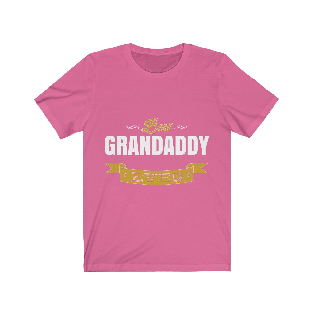 Best Grandaddy  Ever - Unisex Tee