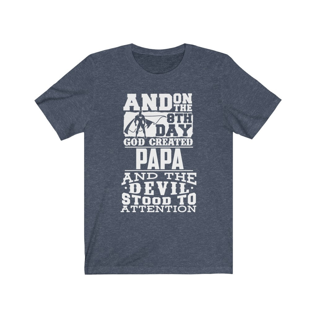 God Created Papa - Unisex Tee
