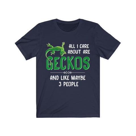 Image of All I care about are GECKOS - Unisex Tee - Maas Tee