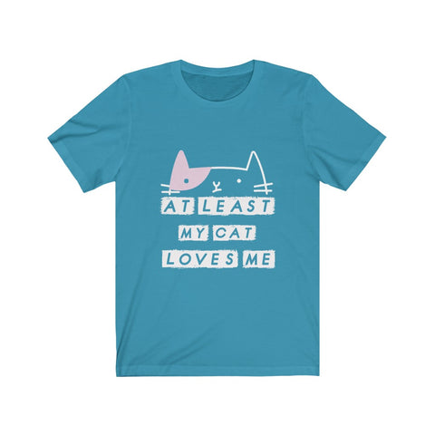 Image of My Cat Loves Me - Unisex Tee - Maas Tee
