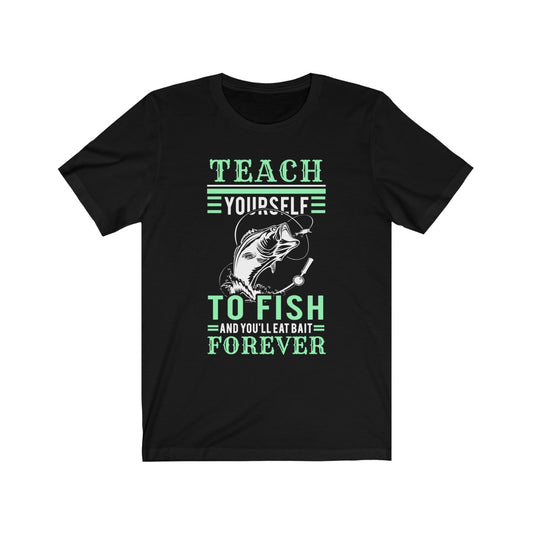 Teach Yourself To Fish - Unisex Tee - Maas Tee