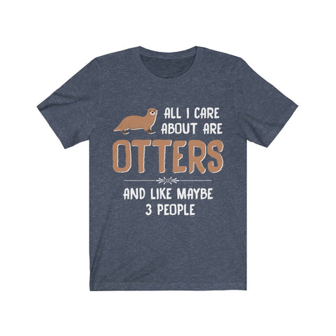 Image of All I care about are otters - Unisex Tee - Maas Tee