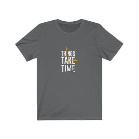 Things Take Time - Maas Tee