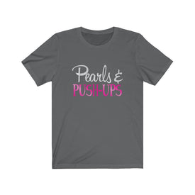 Pearls & Push-Ups - Unisex Tee - Maas Tee