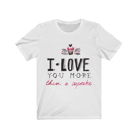 I Love You More - Maas Tee