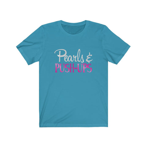 Image of Pearls & Push-Ups - Unisex Tee - Maas Tee