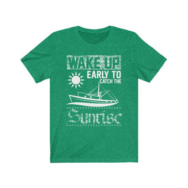 Wake Up Early To Catch The Sunrise - Unisex Tee