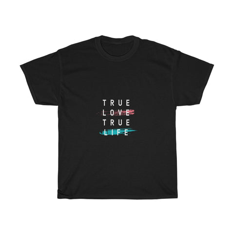 Image of True Love True Life - Maas Tee